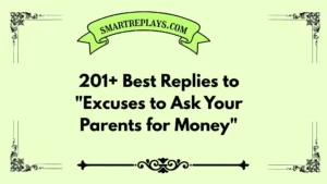 excuses to ask your parents for money