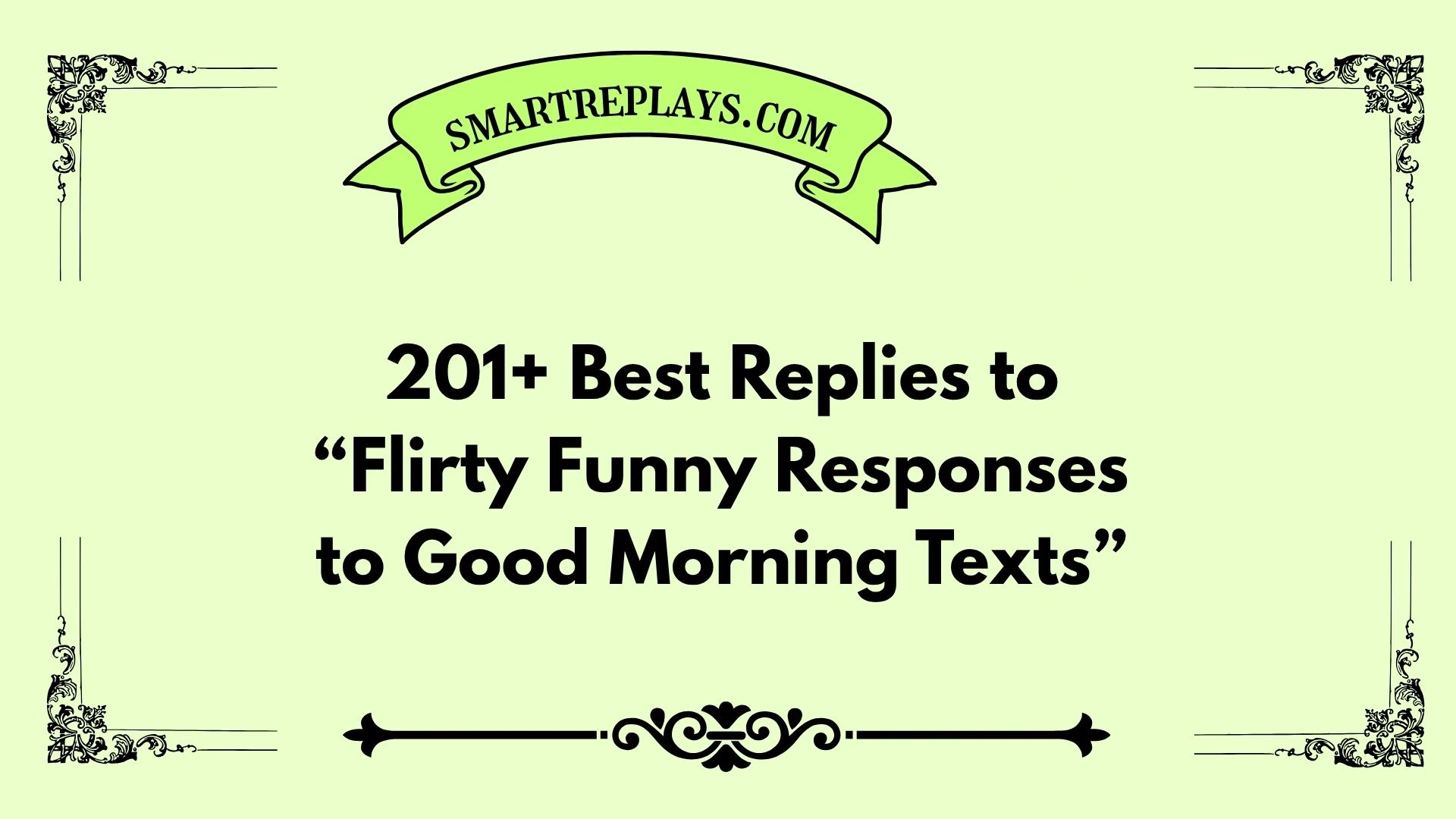 flirty funny responses to good morning texts