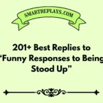 funny responses to being stood up