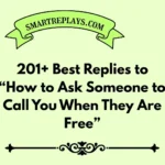 how to ask someone to call you when they are free
