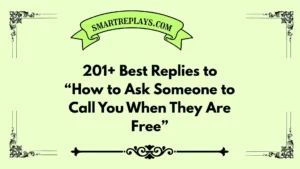 how to ask someone to call you when they are free