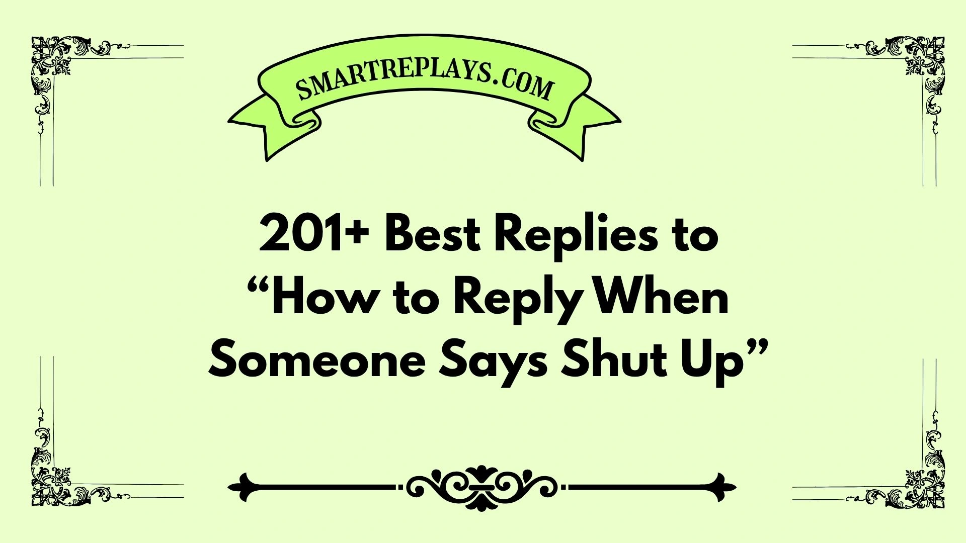 how to reply when someone says shut up