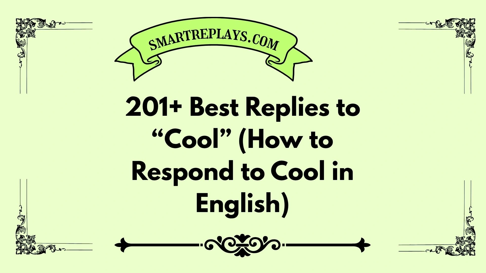 how to respond to cool