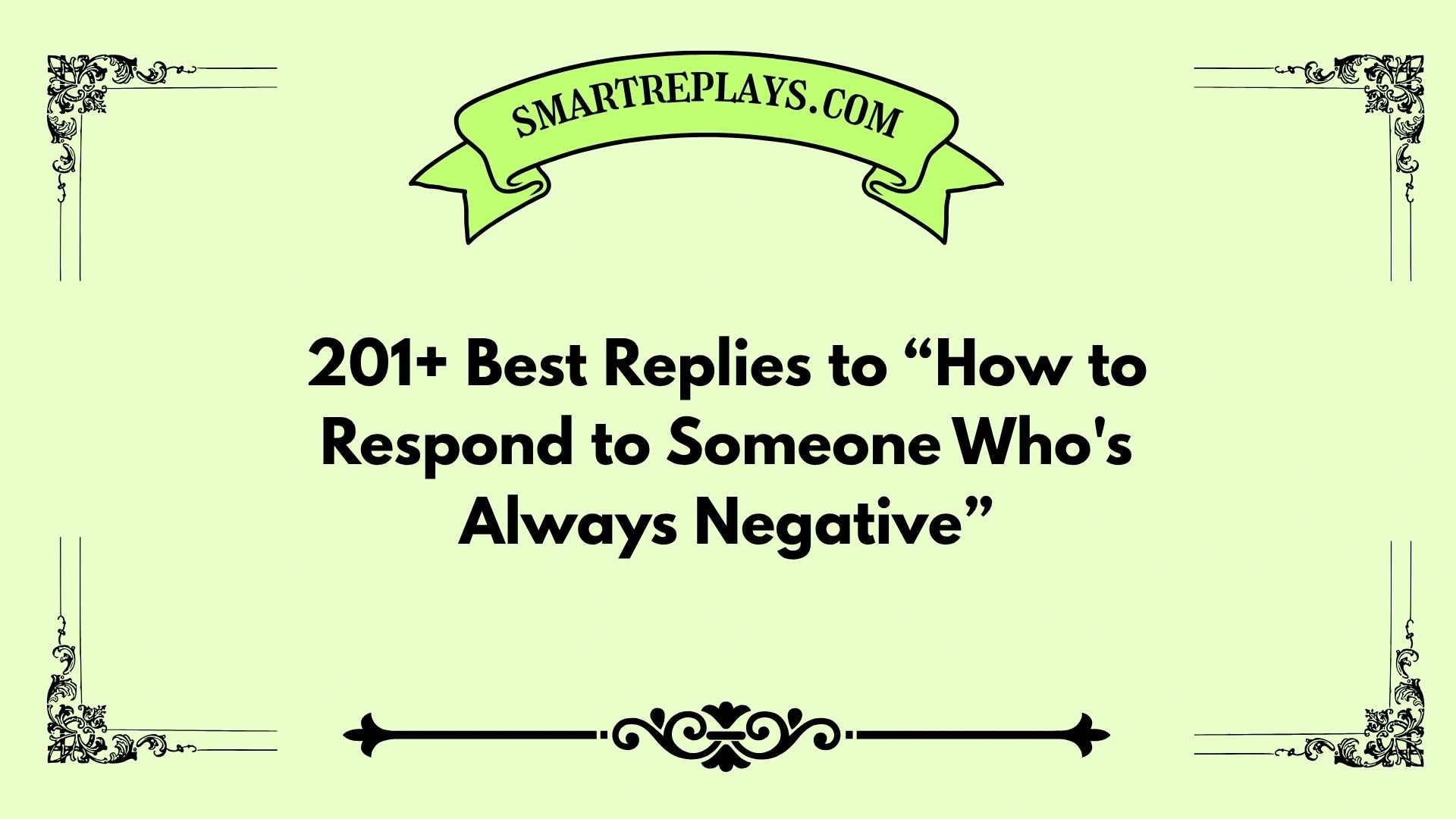 how to respond to someone who's always negative