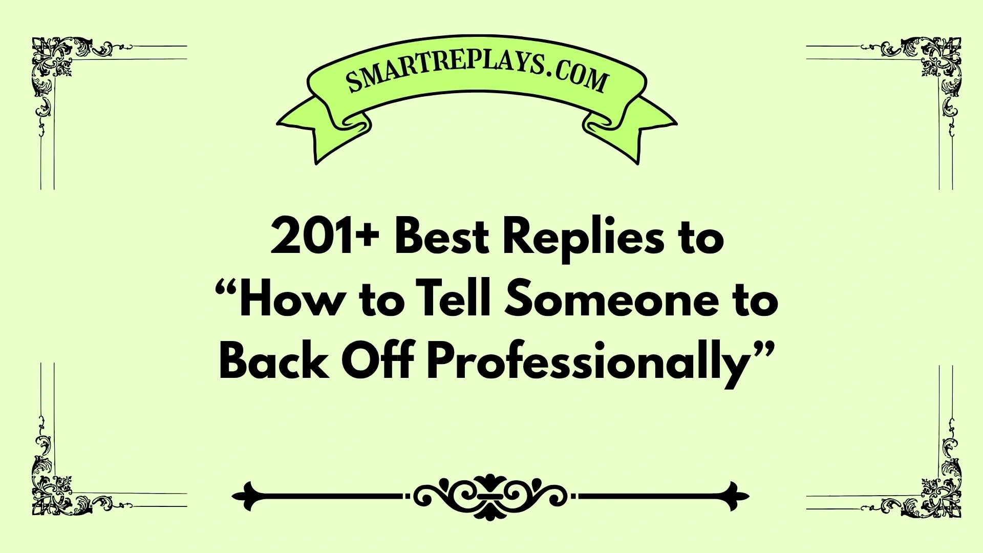 how to tell someone to back off professionally