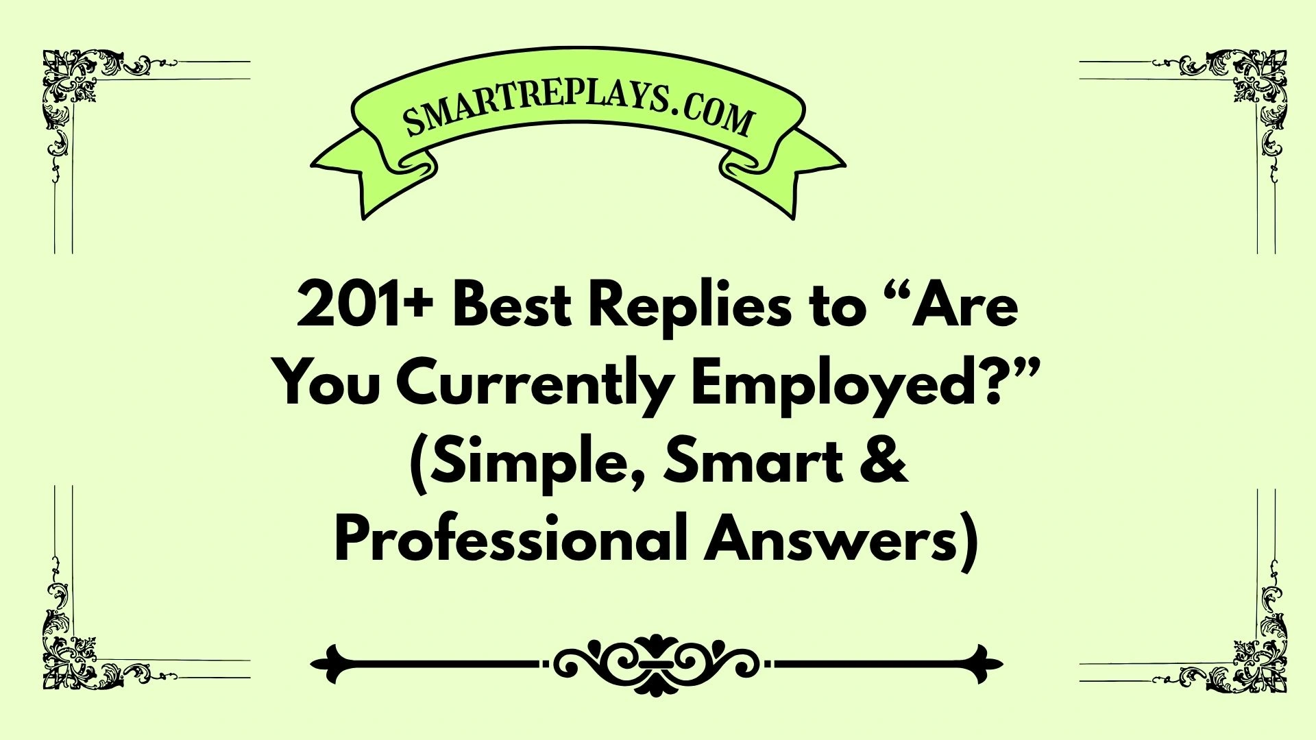 replies to are you currently employed