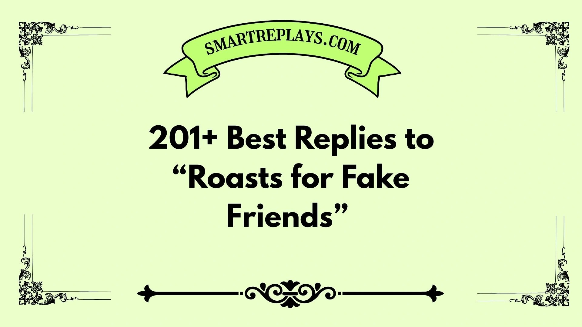 roasts for fake friends