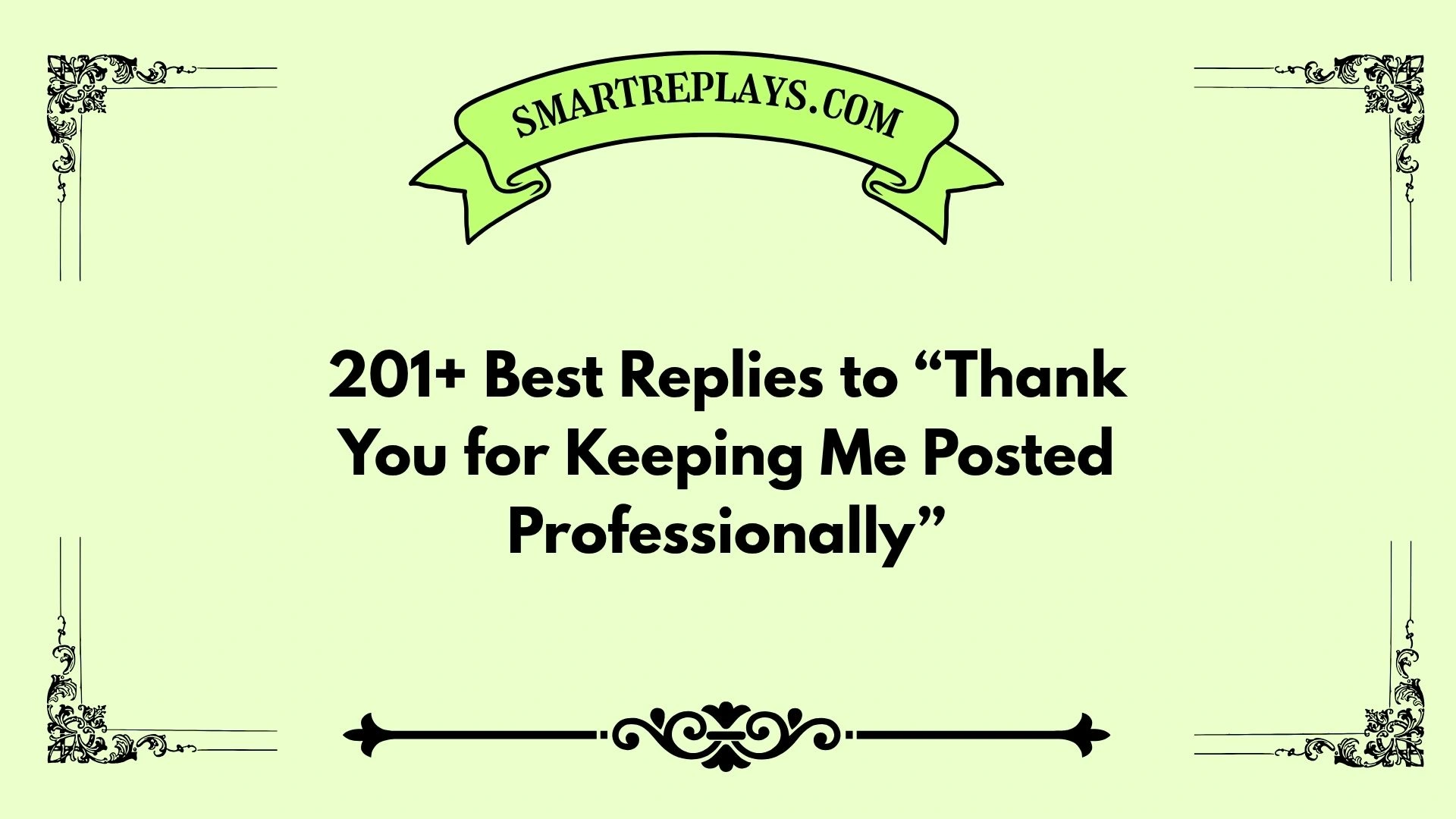 thank you for keeping me posted professionally